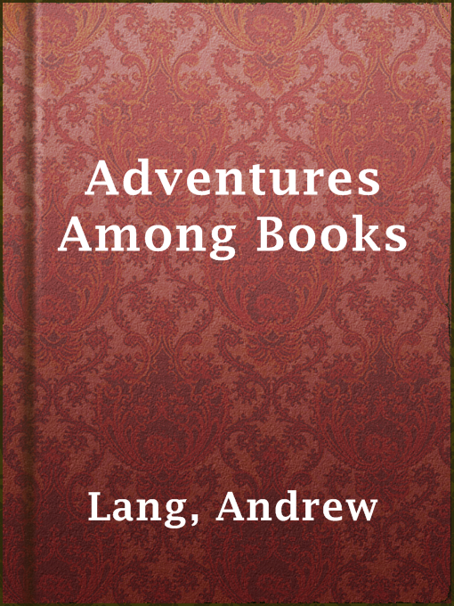 Title details for Adventures Among Books by Andrew Lang - Available